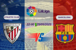Nhận định trận đấu Athletic Club vs Barcelona lúc 22:00 ngày 25/05